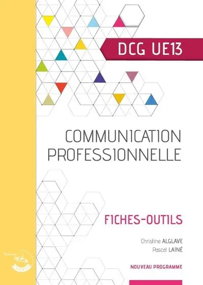 Communication professionnelle, DCG UE13 : fiches-outils : nouveau programme