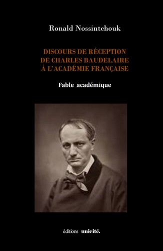 Discours de réception de Charles Baudelaire à l'Académie française : fable académique