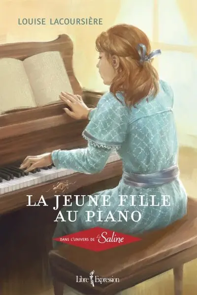 La jeune fille au piano : dans l'univers de La Saline