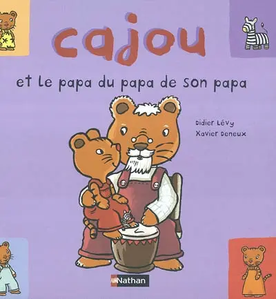 Cajou. Vol. 5. Cajou et le papa du papa de son papa