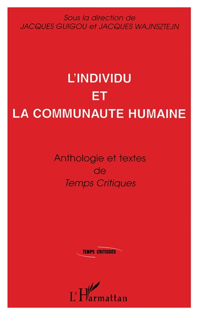 L'individu et la communauté humaine : anthologie et textes