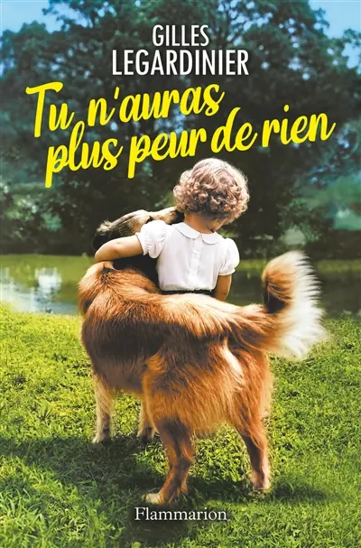 Tu n'auras plus peur de rien
