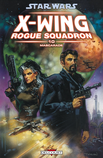 Star Wars : X-Wing, Rogue squadron. Vol. 10. Mascarade