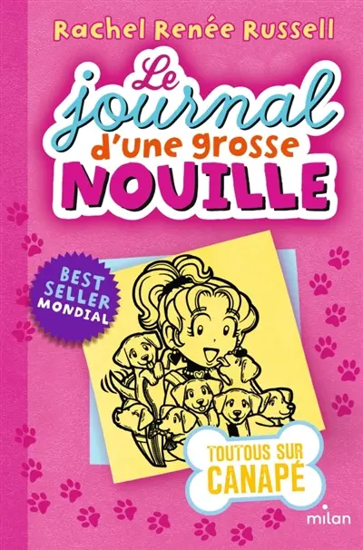 Le journal d'une grosse nouille. Vol. 10. Toutous sur canapé