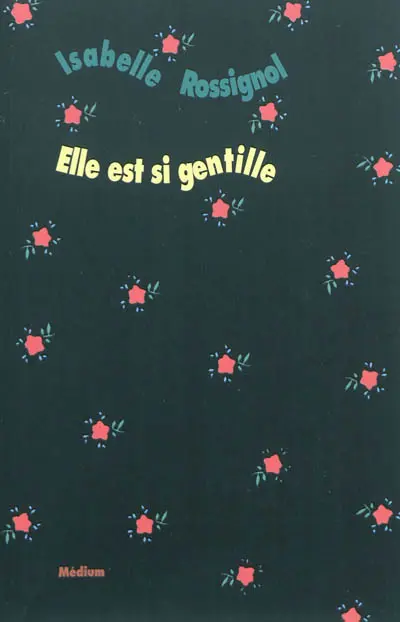 Elle est si gentille