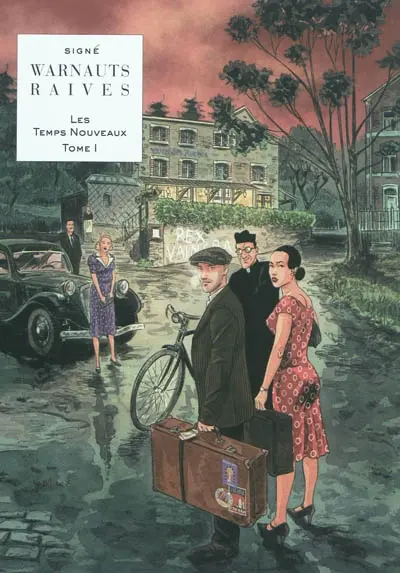 Les temps nouveaux. Vol. 1. Le retour