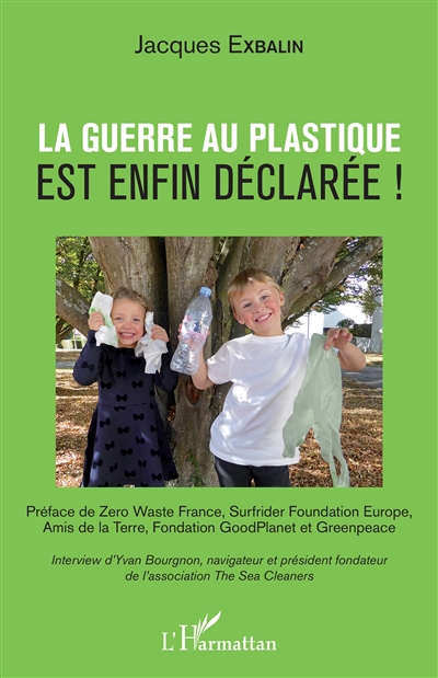 La guerre au plastique est enfin déclarée !