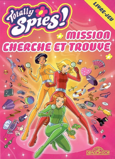 Totally Spies ! Mission cherche et trouve