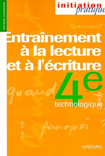 Entraînement à la lecture et à l'écriture, 4e technologique