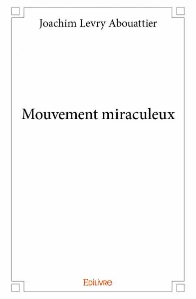 Mouvement miraculeux