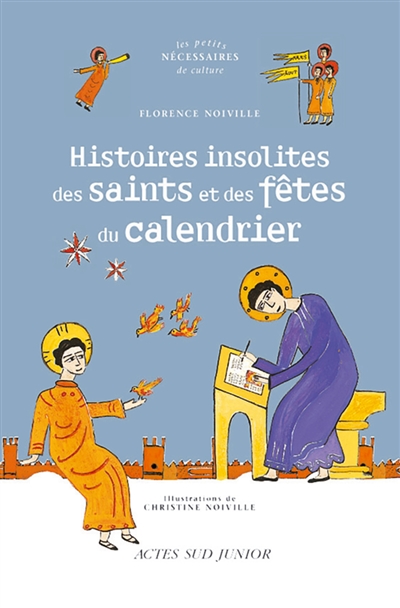 Histoires insolites des saints et des fêtes du calendrier