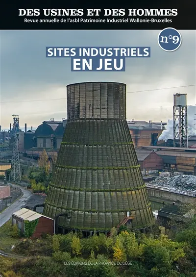 Des usines et des hommes, n° 9. Sites industriels en jeu