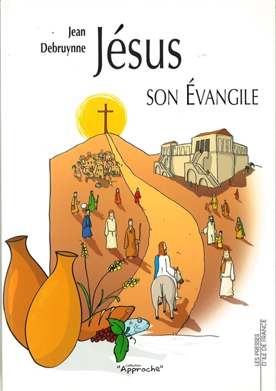 Jesus, son Evangile