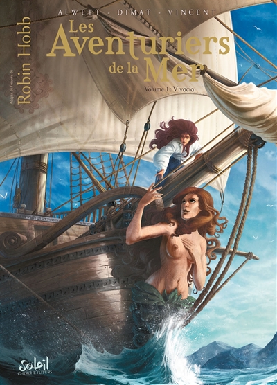 Les aventuriers de la mer. Vol. 1. Vivacia