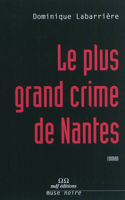 Le plus grand crime de Nantes