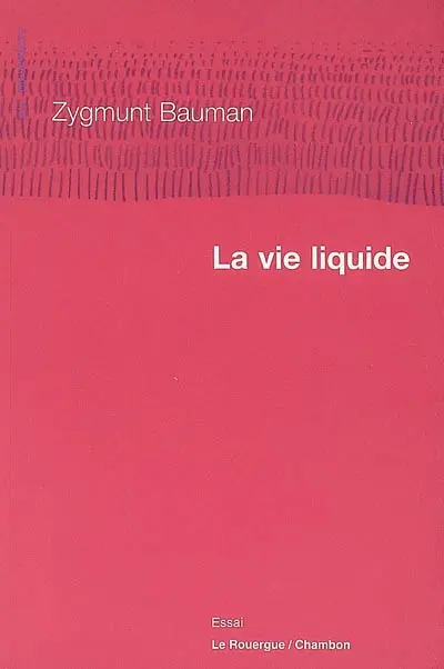 La vie liquide