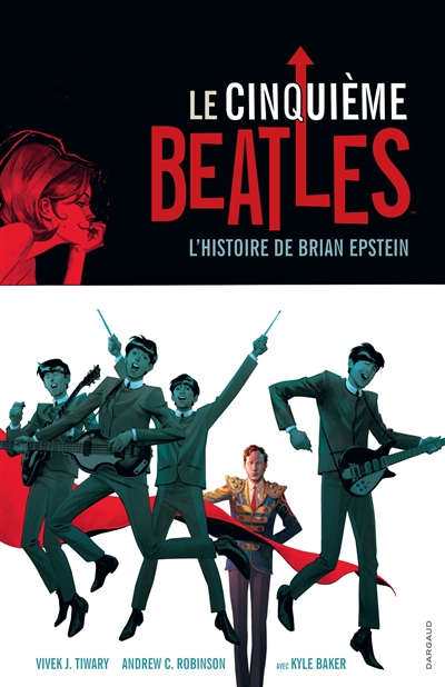 Le cinquième Beatles : l'histoire de Brian Epstein