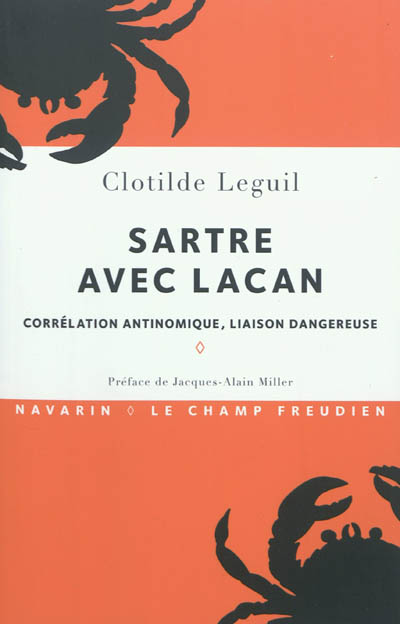 Sartre avec Lacan : corrélation antinomique, liaison dangereuse