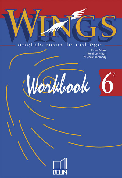 Wings anglais, 6e : workbook