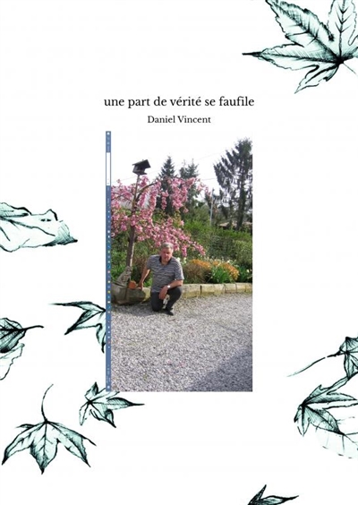 Une part de vérité se faufile