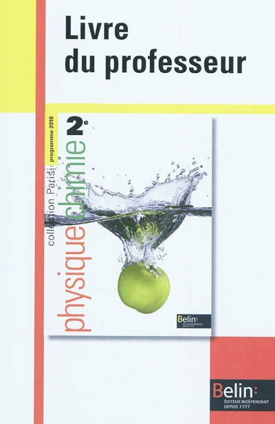 Physique chimie 2e : livre du professeur : programme 2010