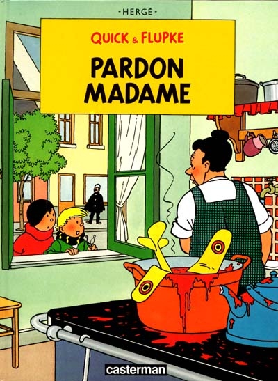 Quick et Flupke Pardon madame