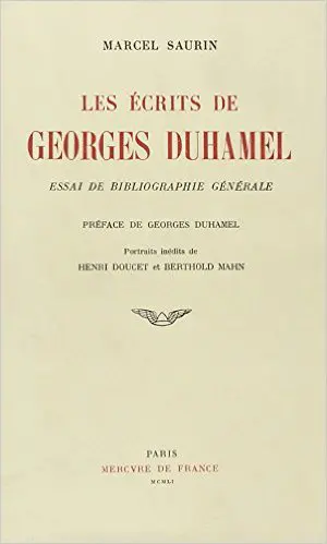 Les écrits de G. Duhamel : bibliographie