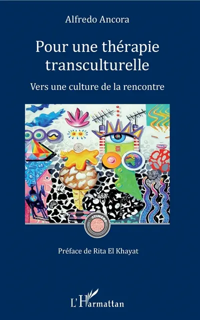 Pour une thérapie transculturelle : vers une culture de la rencontre