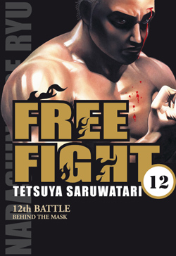 Free fight. Vol. 12. Behind the mask : 12th battle
