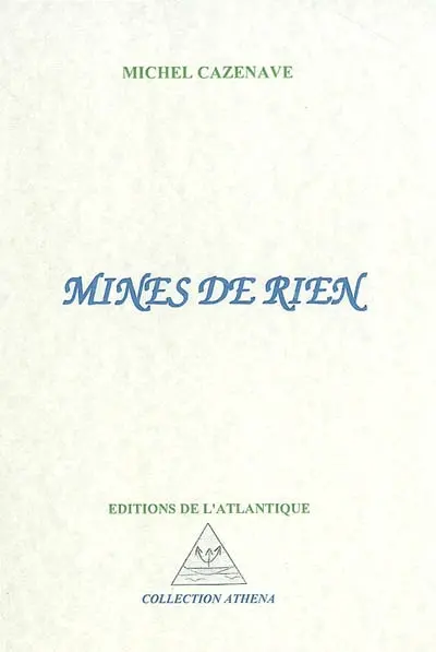 Mines de rien