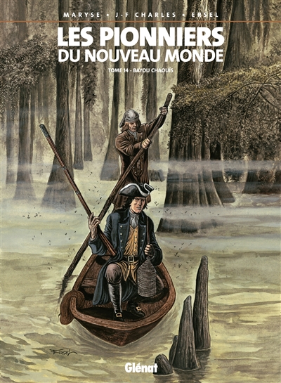 Les pionniers du Nouveau Monde. Vol. 14. Bayou Chaouïs