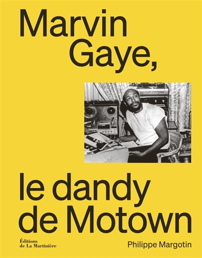 Marvin Gaye, le dandy de Motown