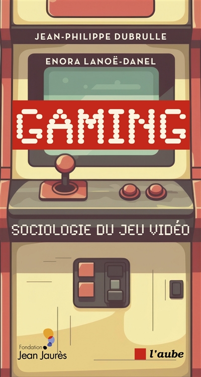 Gaming : sociologie du jeu vidéo