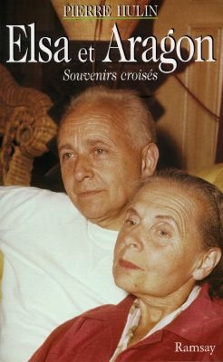 Elsa et Aragon, souvenirs croisés