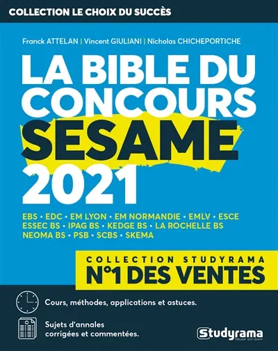 La bible du concours Sésame 2021 : cours, méthodes, applications et astuces, sujets d'annales corrigées et commentées