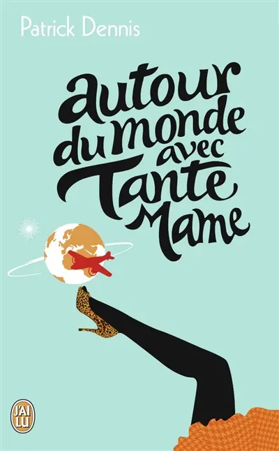 Autour du monde avec tante Mame