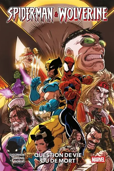 Spider-Man & Wolverine. Vol. 2. Question de vie ou de mort