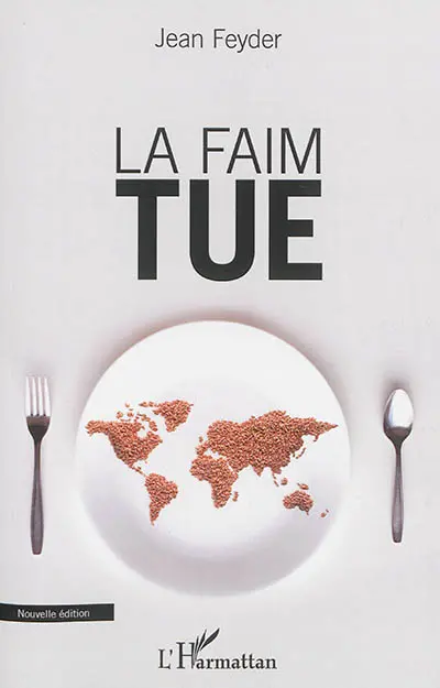 La faim tue