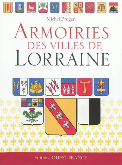 Armoiries des villes de Lorraine