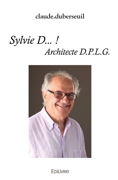 Sylvie d... ! : Architecte...