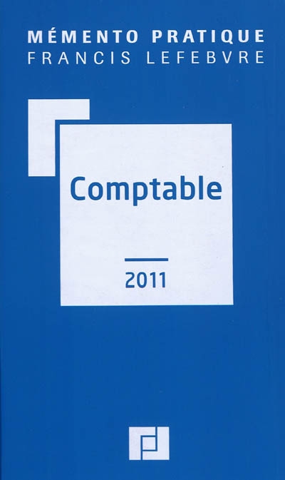 Comptable 2011 : traité des...