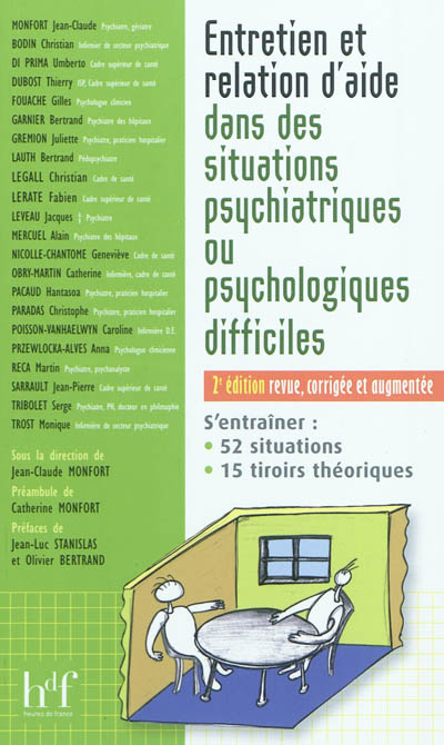 Entretien et relation d'aide dans des situations psychiatriques ou psychologiques difficiles : s'entraîner, 52 situations, 15 tiroirs théoriques