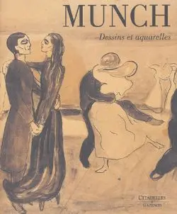 Munch, dessins : expositions, Bruxelles, musée d'Ixelles, 19 févr.-16 mai 2004 ; Oslo, musée Munch, 21 oct. 2004-16 janv. 2005