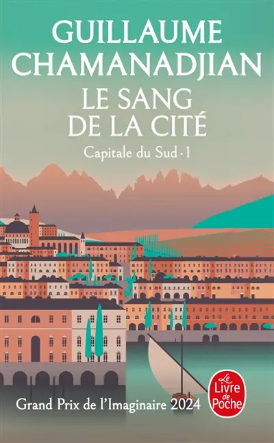 La tour de garde. Capitale du Sud. Vol. 1. Le sang de la cité