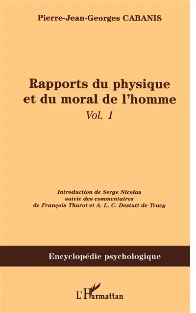 Rapports du physique et du moral de l'homme. Vol. 1