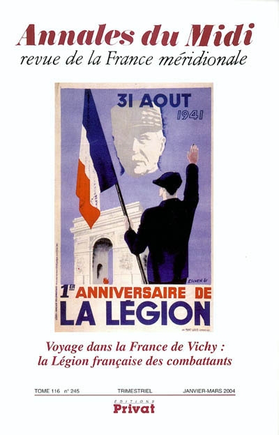 Annales du Midi, n° 245. Voyage dans la France de Vichy : la Légion française des combattants