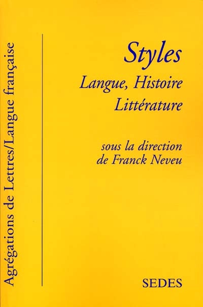 Styles : langues, histoire, littérature