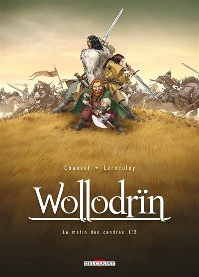 Wollodrïn. Vol. 1. Le matin...