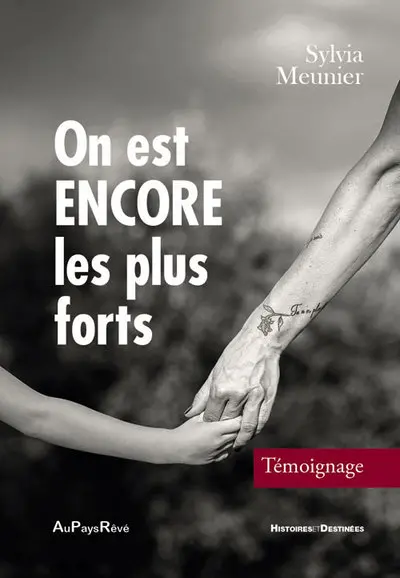 On est encore les plus forts : témoignage