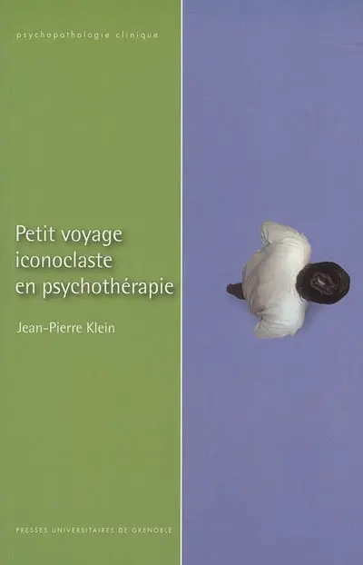 Petit voyage iconoclaste en psychothérapie